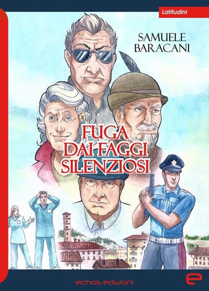 Fuga dai faggi silenziosi - Samuele Baracani - copertina
