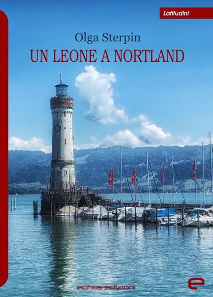 Un leone a Nortland - Olga Sterpin - copertina