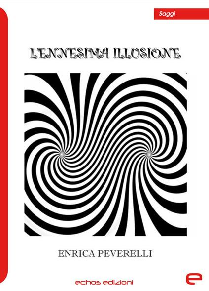 L'ennesima illusione - Enrica Peverelli - copertina