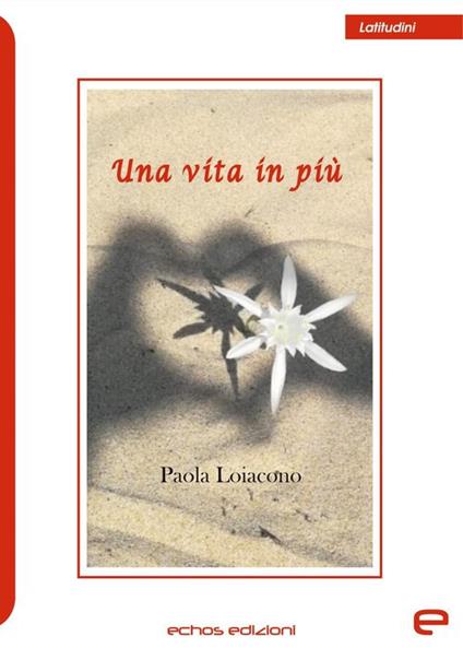 Una vita in più - Paola Loiacono - copertina