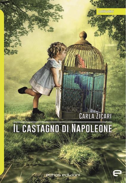 Il castagno di Napoleone - Carla Zicari - copertina