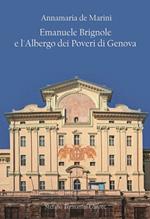 Emanuele Brignole e l'Albergo dei poveri di Genova