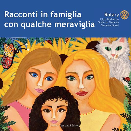 Racconti in famiglia con qualche meraviglia - Donatella Mascia,Carolina Mantegazza - copertina