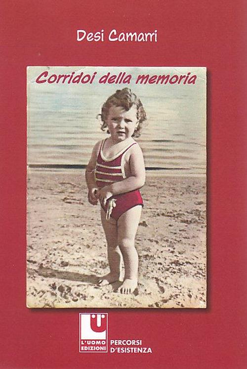 Corridoi della memoria - Desi Camarri - copertina
