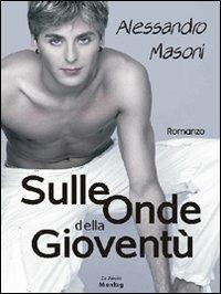 Sulle onde della gioventù - Alessandro Masoni - copertina