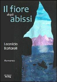 Il fiore degli abissi - Leonilde Bartarelli - copertina