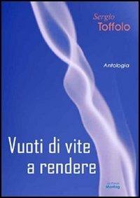 Vuoti di vite a rendere - Sergio Toffolo - copertina