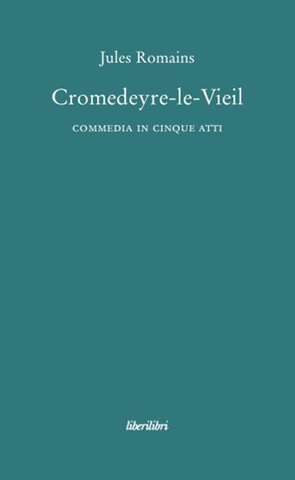 Cromedeyre-le-Vieil - Jules Romains - copertina