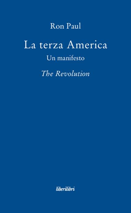 La terza America. Un manifesto. The revolution - Ron Paul - copertina
