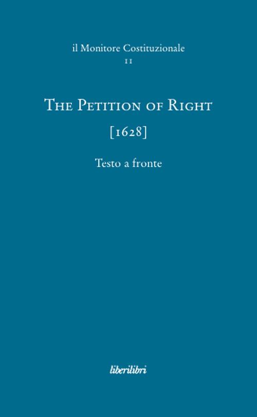 The petition of right (1628). Ediz. multilingue - copertina