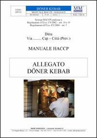 Manuale HACCP «Doner Kebab». Software per l'autocontrollo alimentare. Con CD-ROM - Gaetano Manzone - copertina