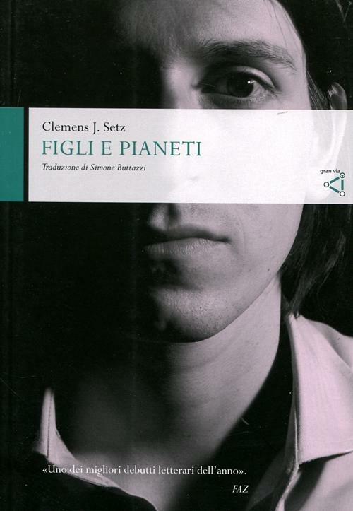 Figli e pianeti - Clemens J. Setz - copertina
