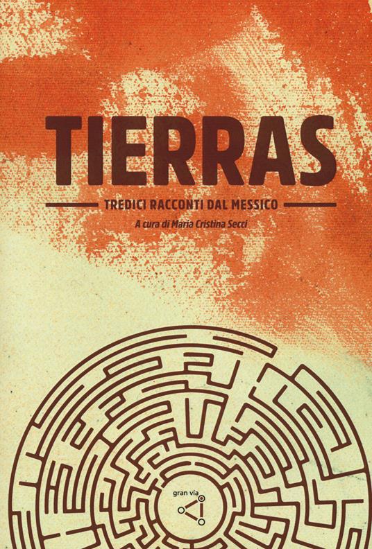 Tierras. Tredici racconti dal Messico - copertina