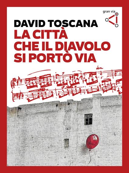 La città che il diavolo si portò via - David Toscana,S. Marinoni - ebook