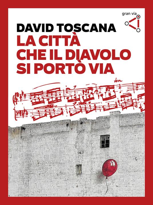 La città che il diavolo si portò via - David Toscana,S. Marinoni - ebook