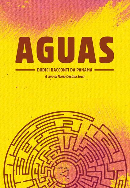 Aguas. Dodici racconti da Panama - copertina