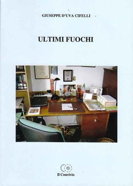 Ultimi fuochi - Giuseppe D'Uva Cifelli - copertina