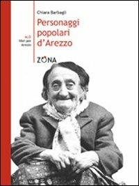 Personaggi popolari d'Arezzo - Chiara Barbagli - copertina