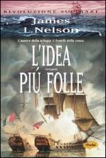 L' idea più folle