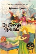 La strega Bellilda. Buon halloween a tutti