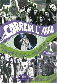 Correva l'anno. Dal beat al rock nel vercellese (e non solo) - Bruno Casalino - copertina