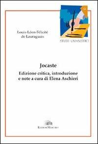 Jocaste. Ediz. italiana e francese - Louis-Léon-Félicité de Lauraguais - copertina