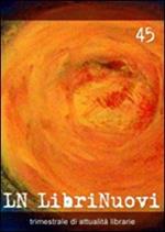 LN. LibriNuovi (2008). Vol. 45