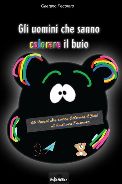 Gli uomini che sanno colorare il buio - Gaetano Pecoraro - copertina