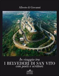 In viaggio tra i belvederi di San Vito con poeti e scrittori - Alberto Di Giovanni - copertina