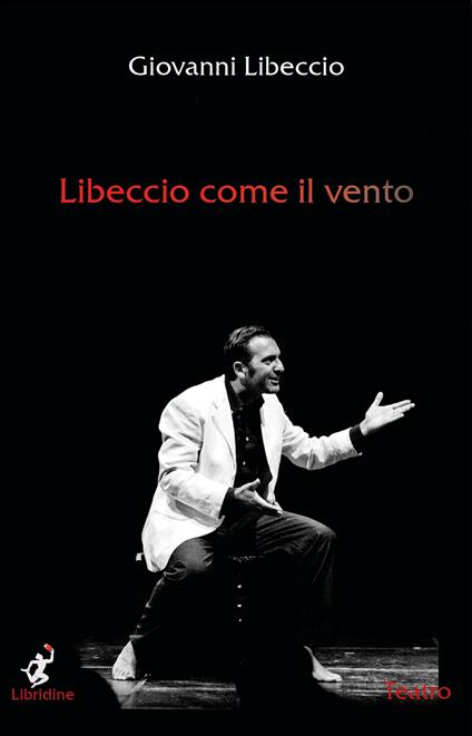Libeccio come il vento - Giovanni Libeccio - copertina