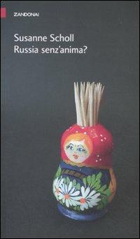 Russia senz'anima? - Susanne Scholl - copertina