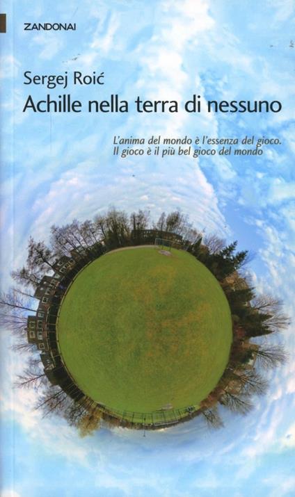 Achille nella terra di nessuno - Sergej Roic - copertina