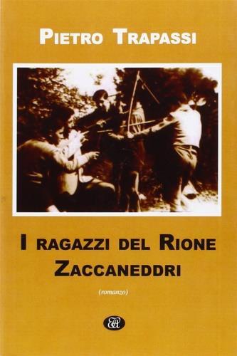 I ragazzi del rione Zaccaneddri - Pietro Trapassi - copertina