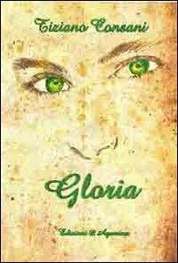Gloria - Tiziano Consani - copertina