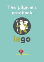 The pilgrim's notebook. Jago. Ediz. bilingue