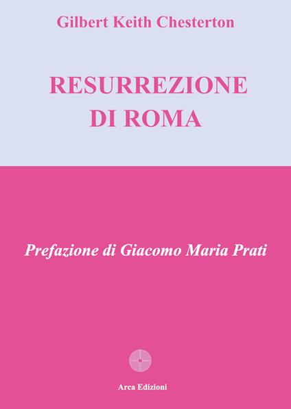 La resurrezione di Roma - Gilbert Keith Chesterton - copertina