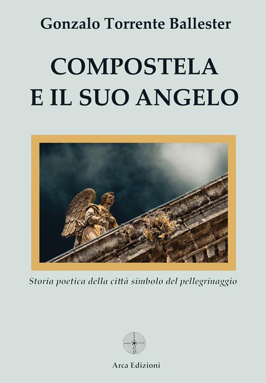 Compostela e il suo angelo - Gonzalo Torrente Ballester - copertina