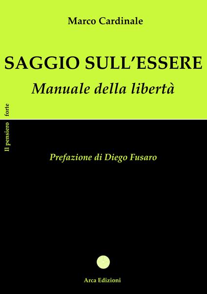 Saggio sull'essere. Manuale della libertà - Marco Cardinale - copertina