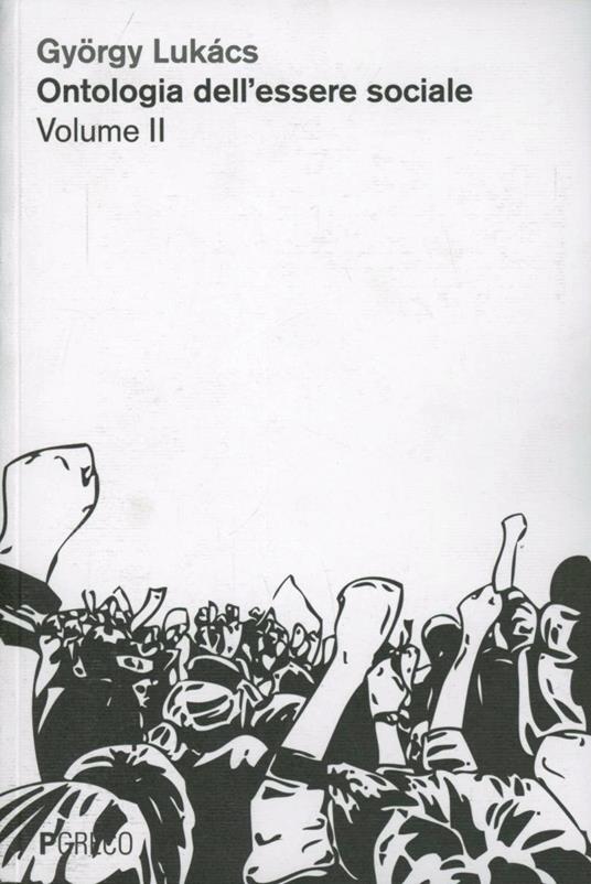 Ontologia dell'essere sociale. Vol. 2 - György Lukács - copertina