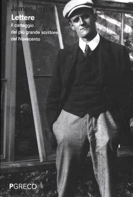 Lettere. Il carteggio del più grande scrittore del Novecento - James Joyce - copertina