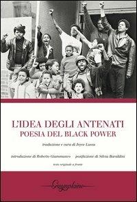 L'idea degli antenati. Poesia del Black Power. Testo originale a fronte - copertina