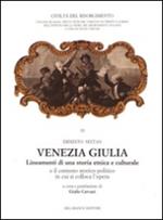 Venezia Giulia. Lineamenti di una storia etnica e culturale e il contesto storico-politico in cui si colloca l'opera