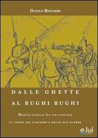 Dalle ghette al bughi bughi - Danilo Bizzarri - copertina