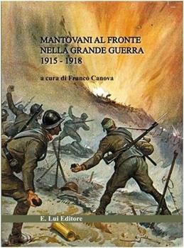 Libro Mantovani nella Prima guerra mondiale Franco Canova