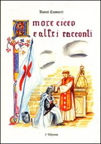 Amore cieco e altri racconti - Vanni Camurri - copertina