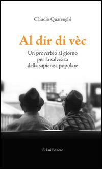 Al dir di vèc - Claudio Quarenghi - copertina