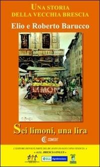 Sei limoni, una lira - Roberto Barucco,Elio Barucco - copertina