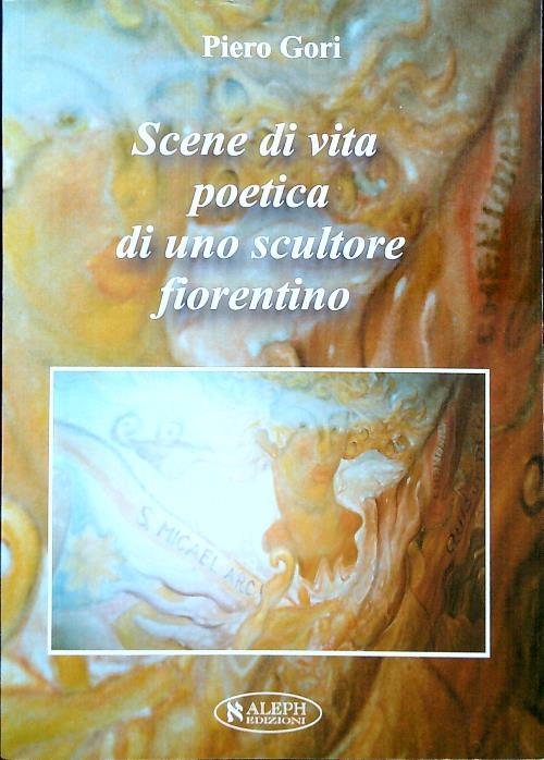 Scene di vita poetica di uno scultore fiorentino
