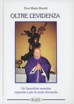Un sacerdote esorcista risponde oltre l'evidenza