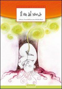 Il re del mondo - Monica Taschetti - copertina